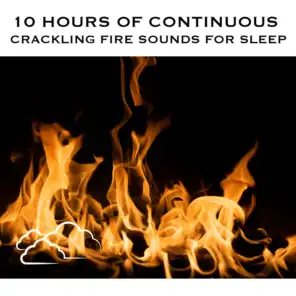 Crackling Fire Sounds for Sleep, Pt. 01 (Continuous No Gaps)