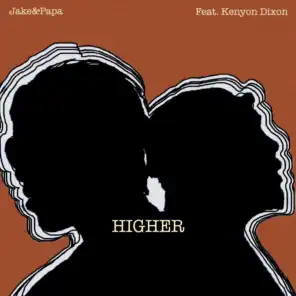Higher (feat. Kenyon Dixon)