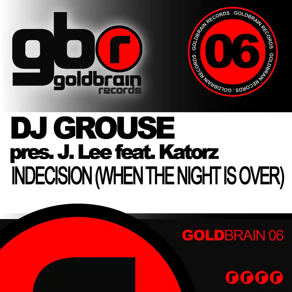 Dj Grouse Pres. J. Lee feat. Katorz - Indecision (When The Night Is Over)