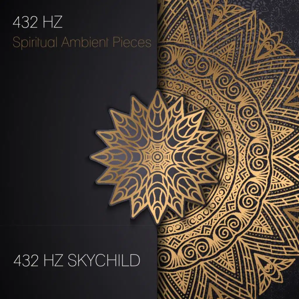 Spiritual Ambient Pieces (Deep Healing Meditation) [feat. 432 Hz Chroma & 432 Hz Sound Therapy]