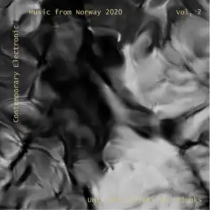 Contemporary Electronic Music from Norway 2020 Vol. 2