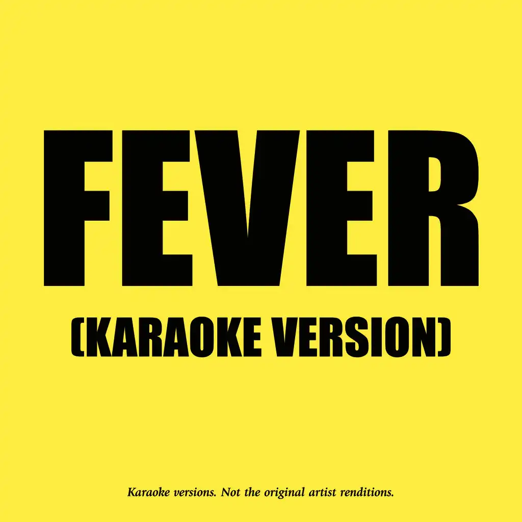 Fever - Karaoke Version