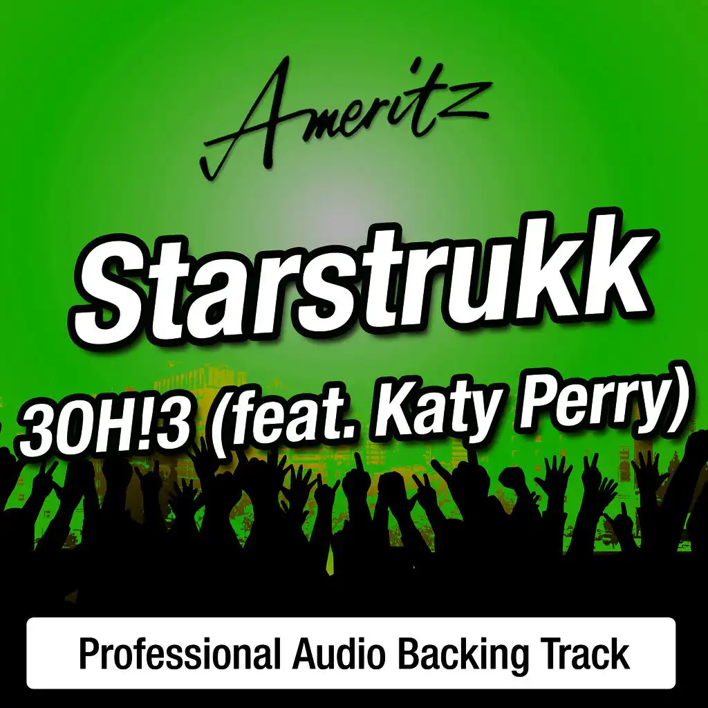 Starstrukk (In The Style Of 3OH!3 Feat Katy Perry)