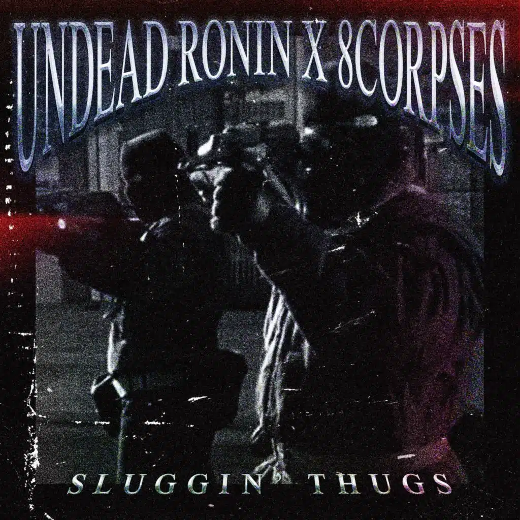 SLUGGIN' THUGS (feat. 8corpses)