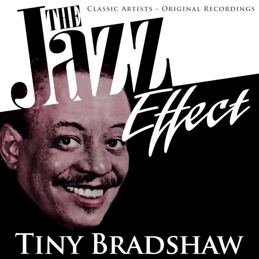 The Jazz Effect - Tiny Bradshaw