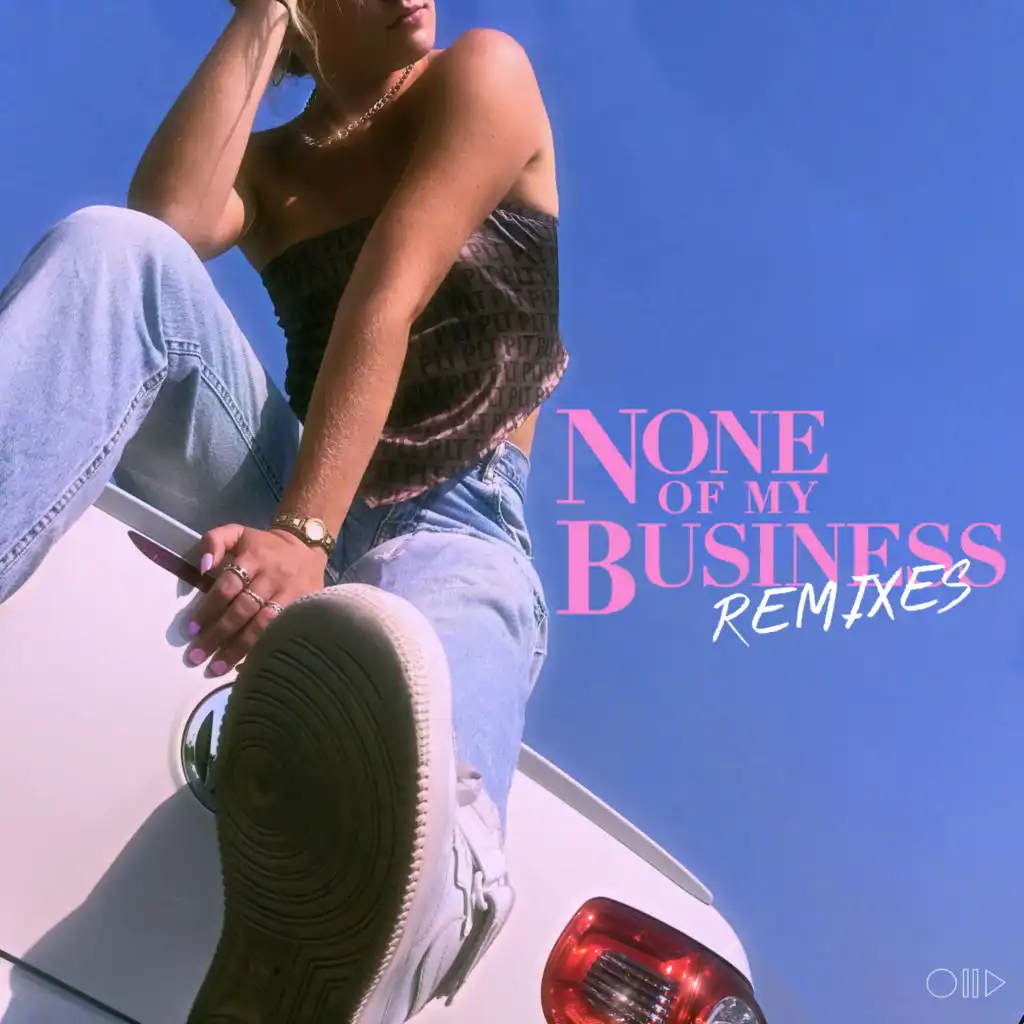 None of My Business (ghst Remix)