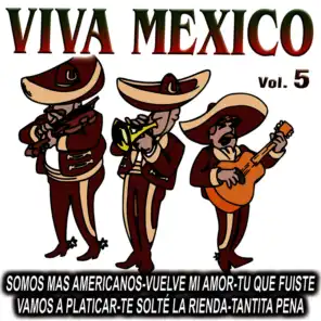 Viva Mexico Vol.5