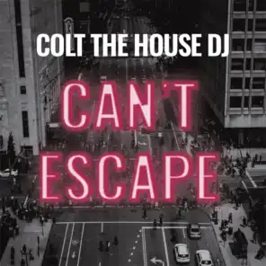 Colt The House DJ