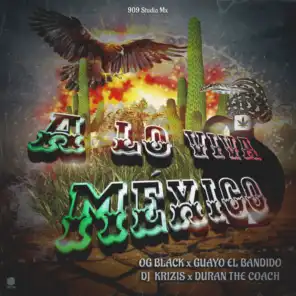 A Lo Viva México (feat. Duran The Coach)