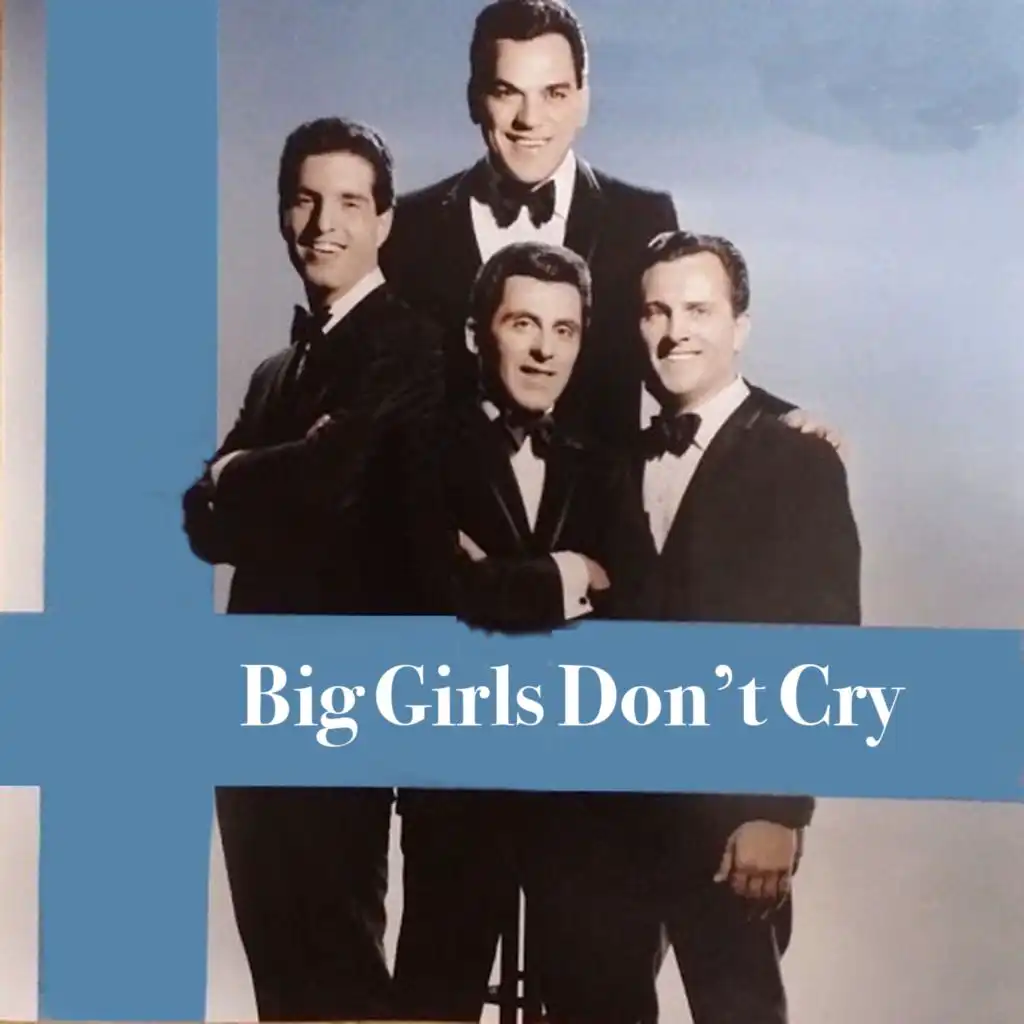 Big Girls Don't Cry (Original)
