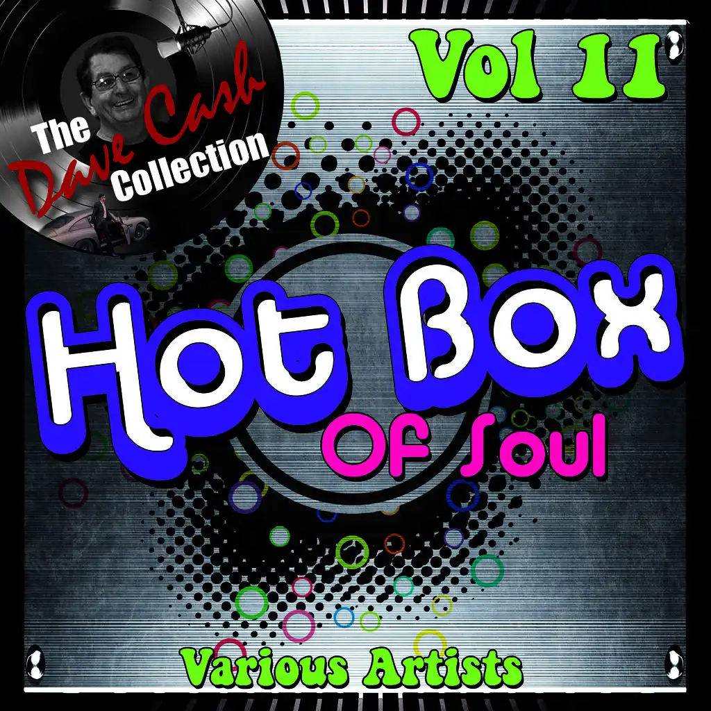 Hot Box of Soul Vol 11 - [The Dave Cash Collection]