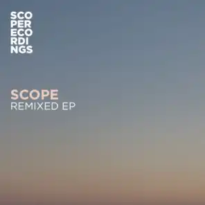 Scope Remixed EP