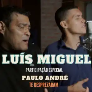 Te Desprezaram (feat. Paulo André)