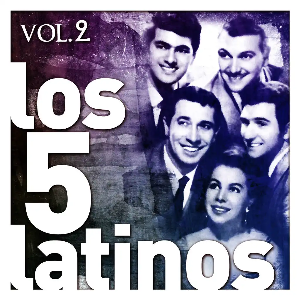 Los Cinco Latinos. Vol. 2