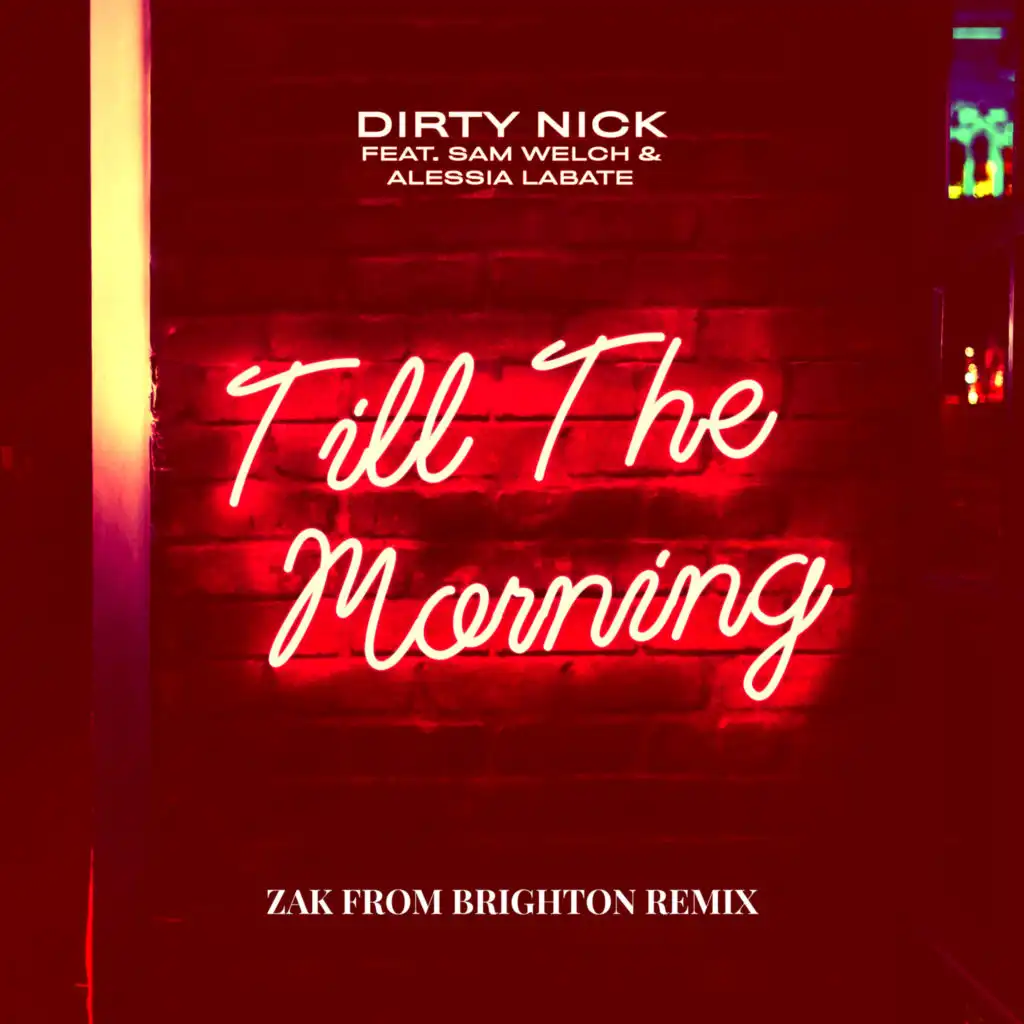 Till The Morning (Zak From Brighton Remix) [feat. Sam Welch & Alessia Labate]