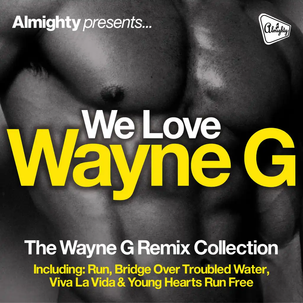 Almighty Presents: We Love Wayne G