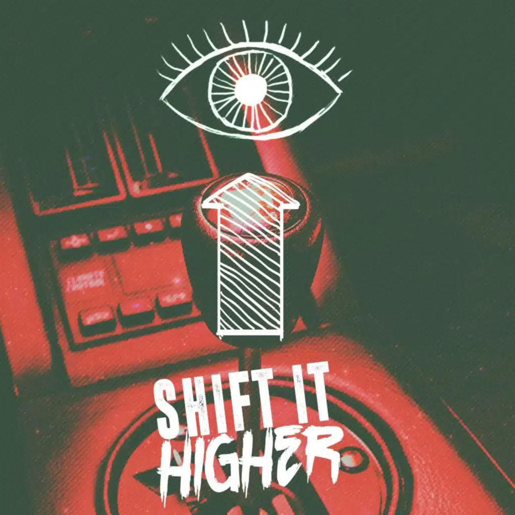 Shift It Higher (LA Rush Radio Edit)