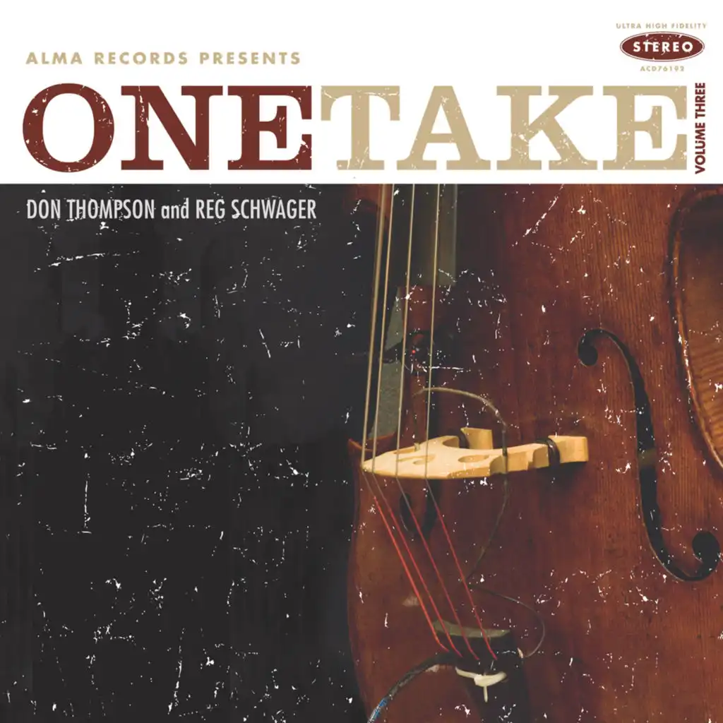 Don Thompson, Reg Schwager & One Take (Volume Three)