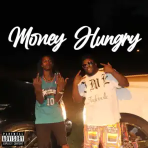 Money Hungry (feat. Jay Mayes & OOF Deezy)