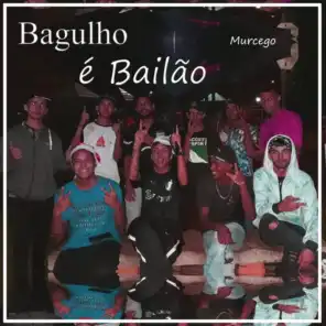 Bagulho é Bailão (feat. MC Alexandre JR)