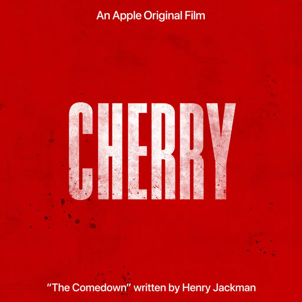 The Comedown (From The Apple Original Film “Cherry”)