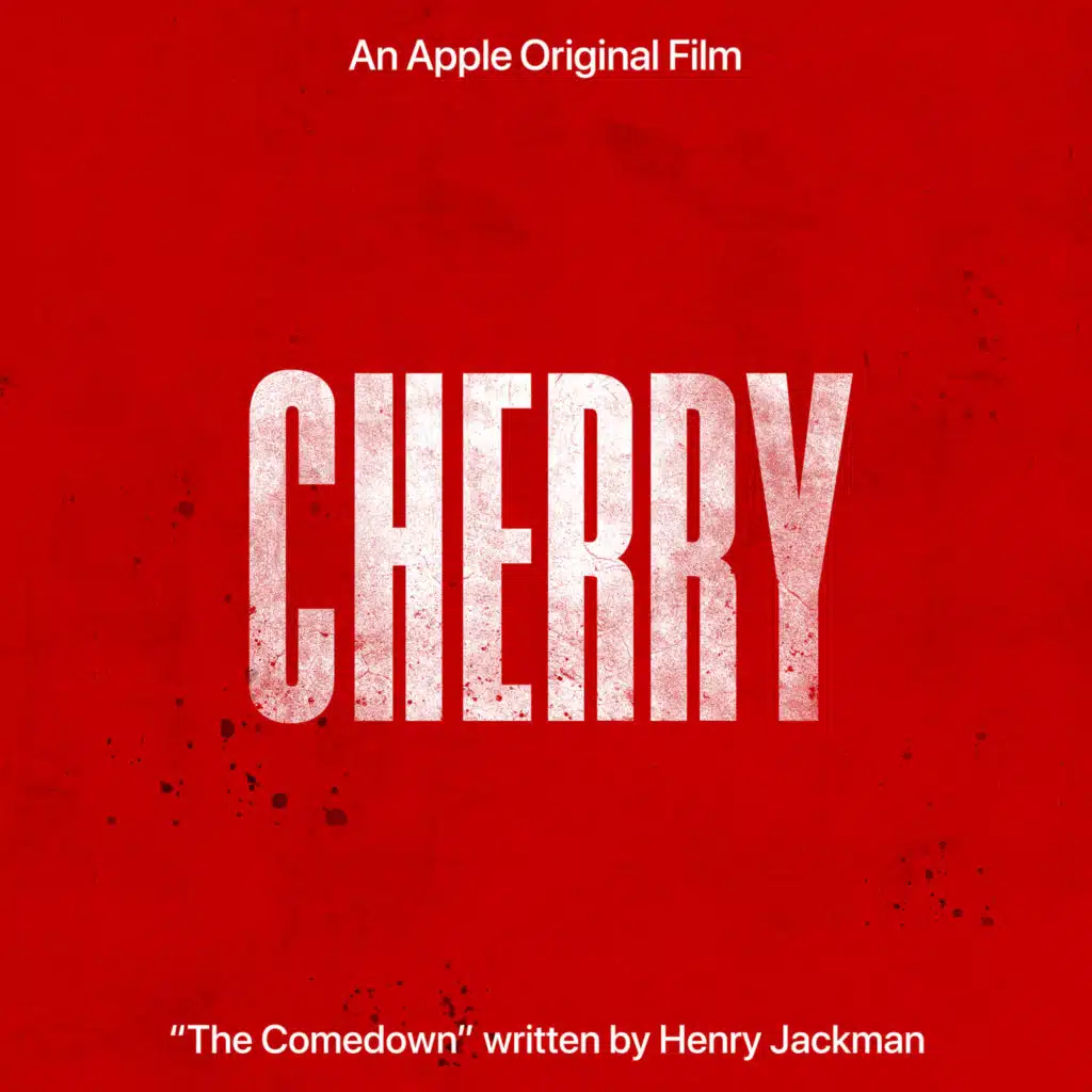 The Comedown (From the Apple Original Film "Cherry")