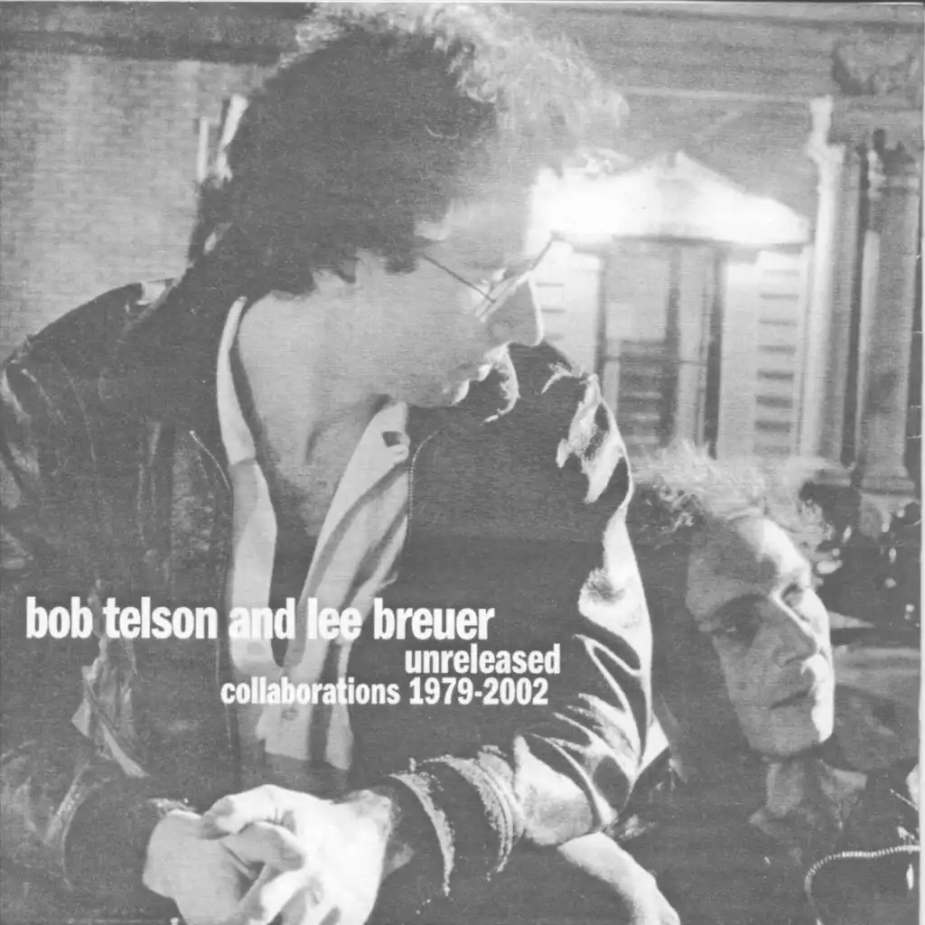 Bob Telson and Lee Breuer Unreleased Collaborations 1979-2002