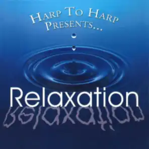 Harp to Harp Presents . . . Relaxation