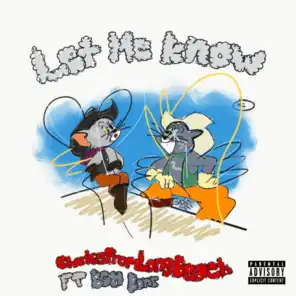 Let Me Know (feat. BGMBONE)