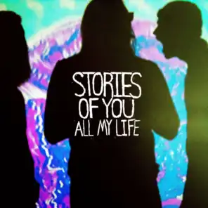 Stories of You