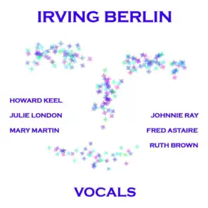 Irving Berlin - The Vocals