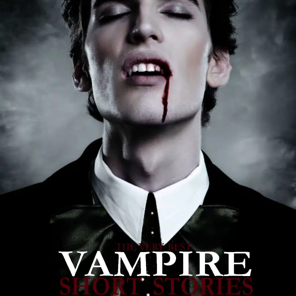 The Very Best Vampire Short Stories