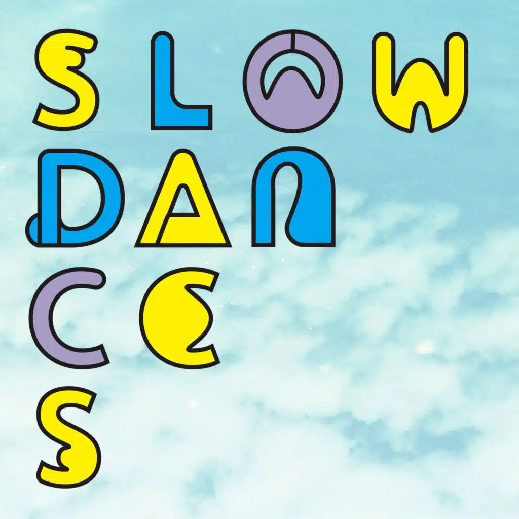 Slow Dances