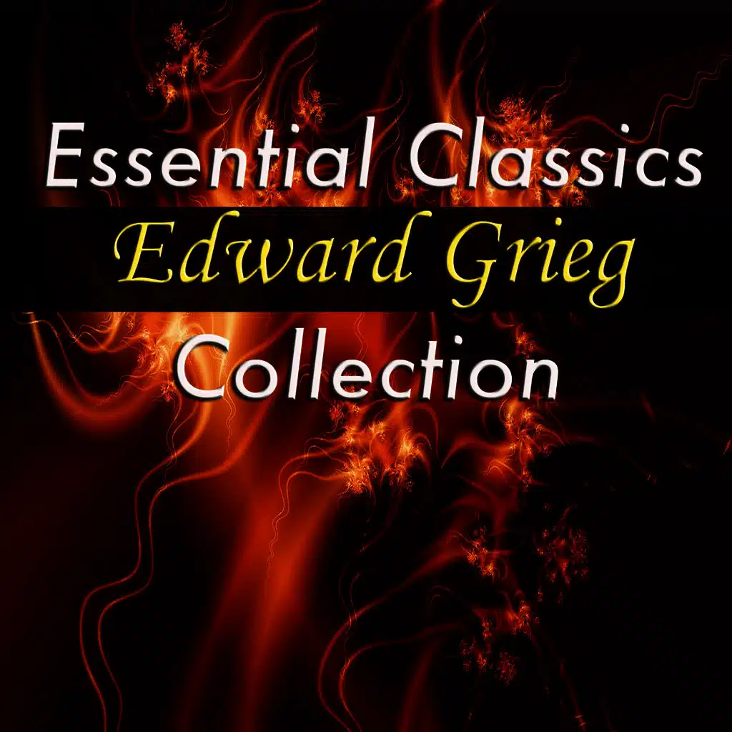 Essential Classics - Edvard Grieg Collection