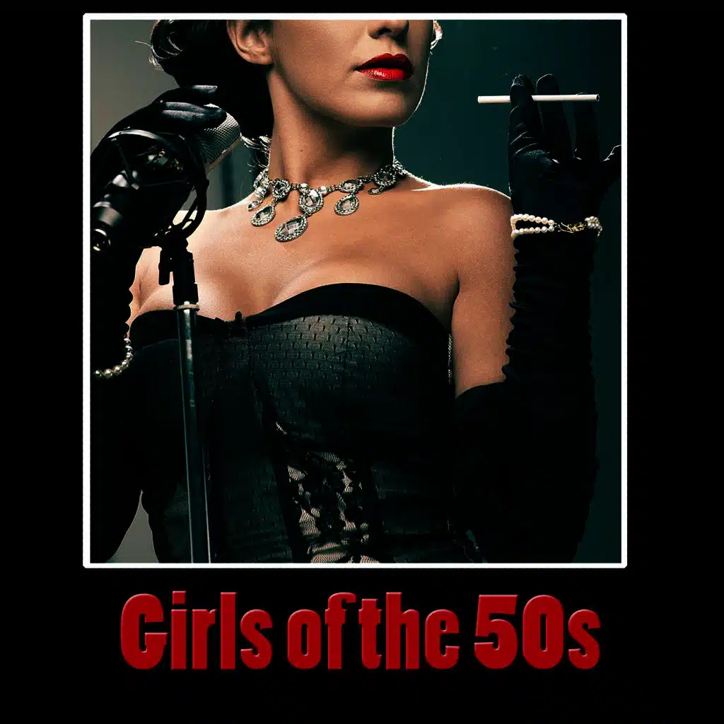 Girls of the 50s