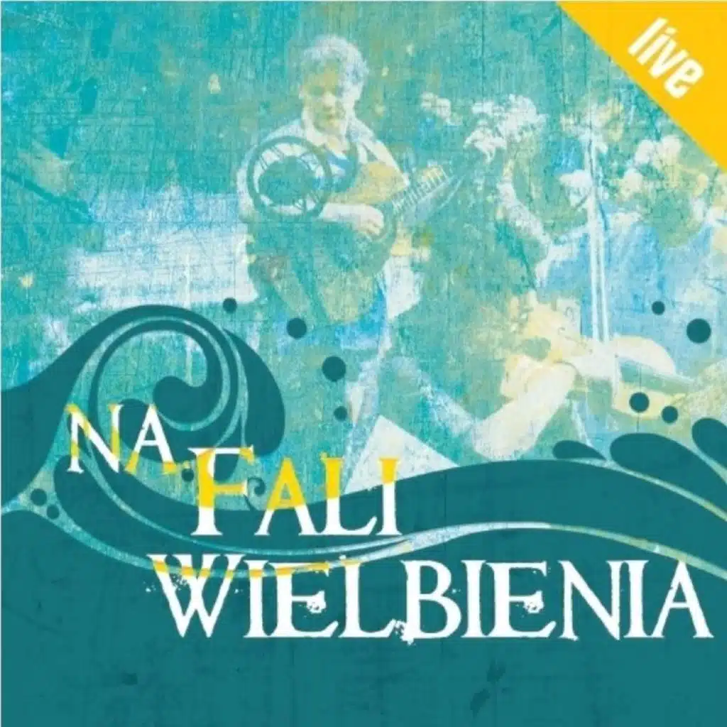 Na Fali Wielbienia (Live)