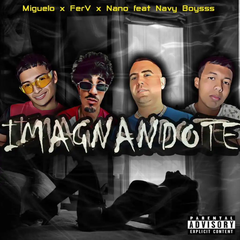 Imaginandote (feat. Nano, Ferv & Navy Boysss) (Remix)