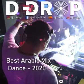 أجمل الأغاني العربية لسنة ٢٠٢٠ - ارقص مع دي دروب