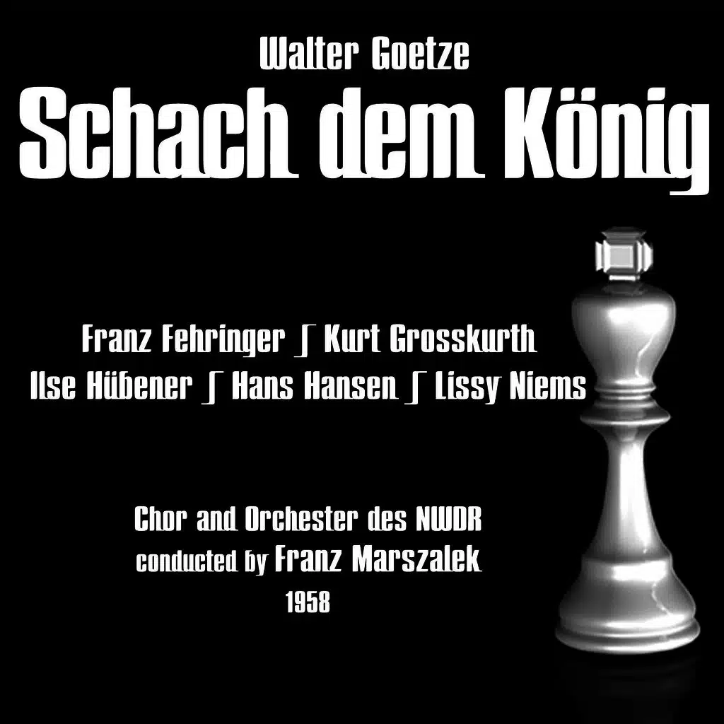 Walter Goetze: Schach dem König (1958)