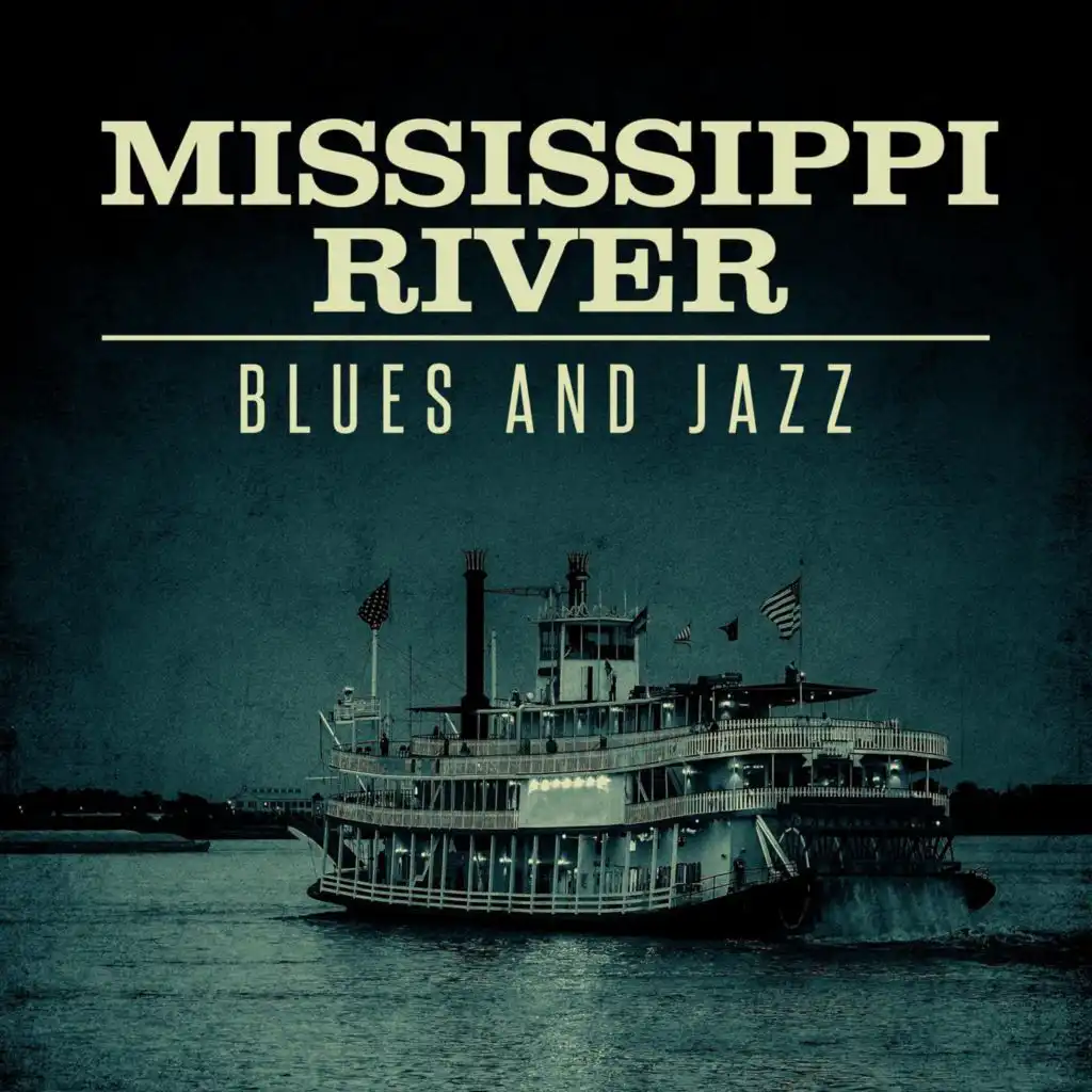 Mississippi River Blues and Jazz