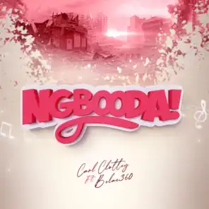 Ngbooda (feat. Belac360)
