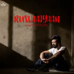 Rusvaaiyaan (From Songs of Love) [feat. Shilpa Rao & Shahid Mallya]