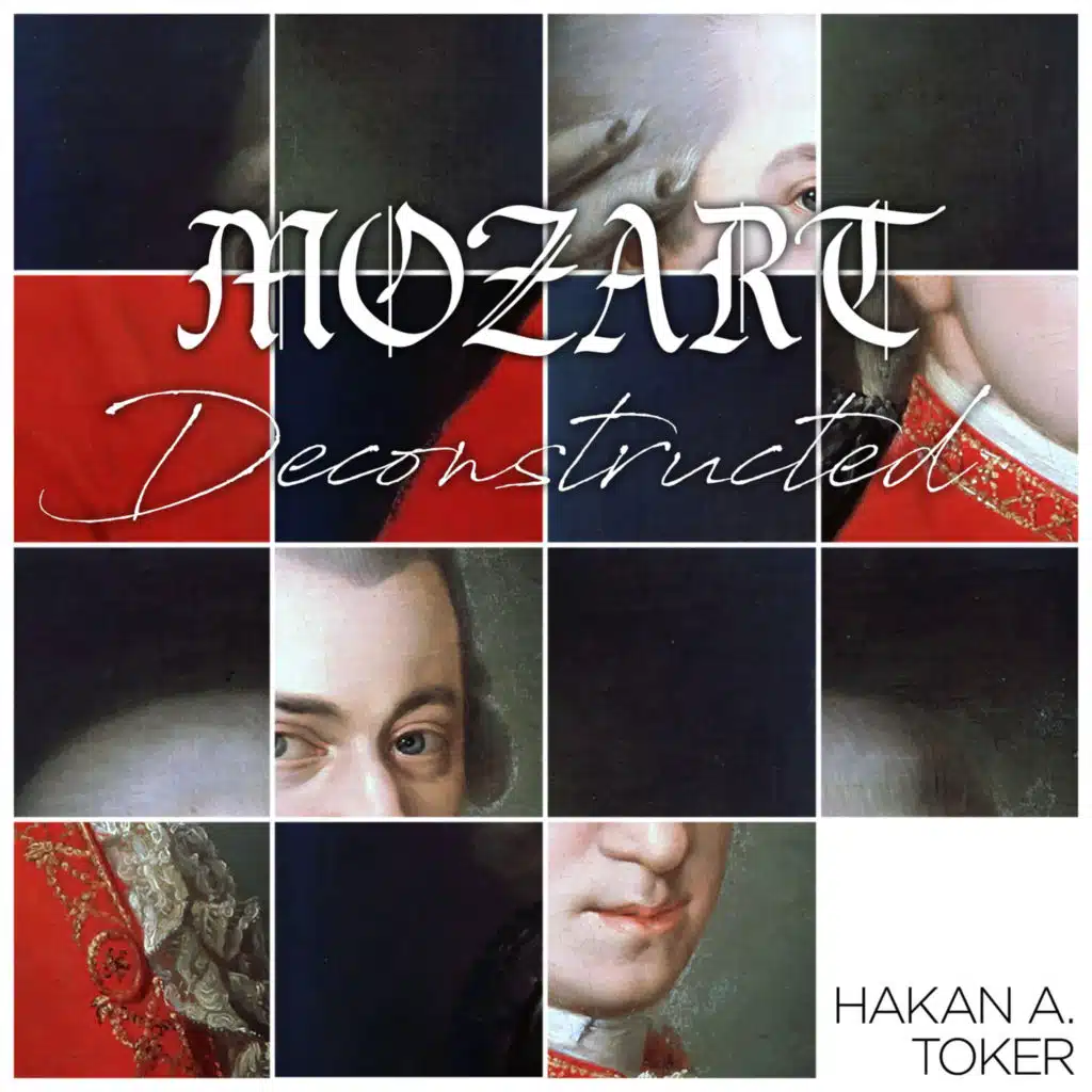 Mozart Deconstructed