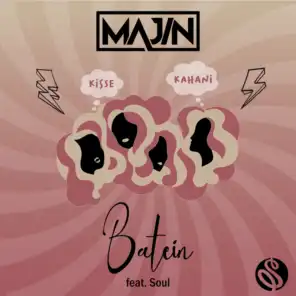 Batein (feat. Soul)