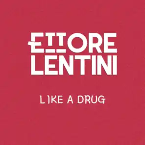 Like a Drug (Extended Mix)