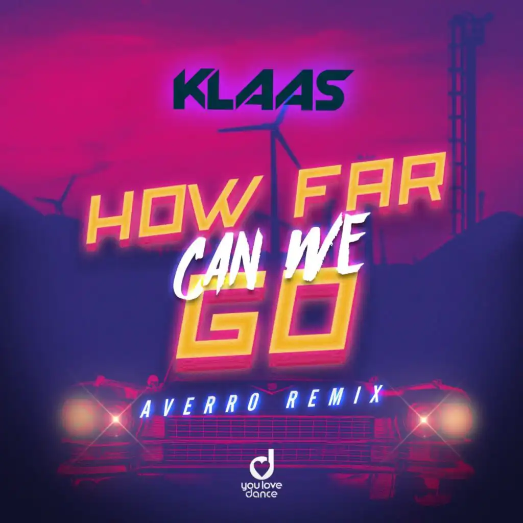 How Far Can We Go (Averro Remix)