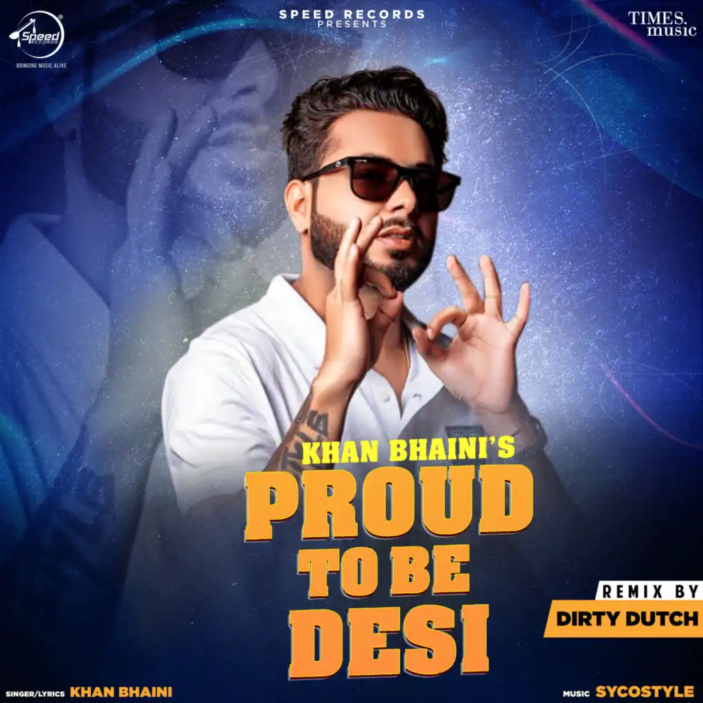 Proud to Be Desi (Remix) [feat. Fateh & Dirty Dutch]