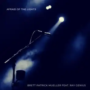 Afraid of the Lights (feat. Ray Genius)