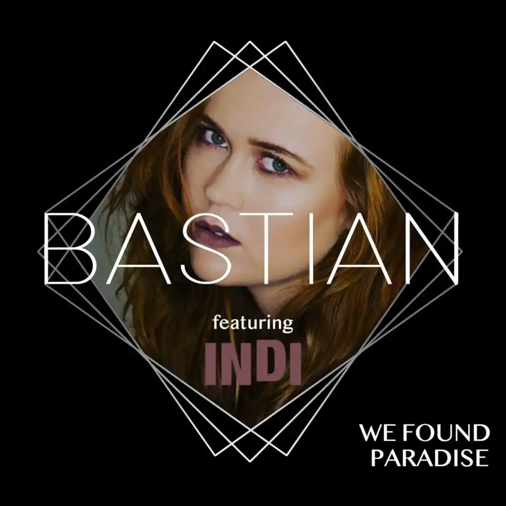 We Found Paradise (feat. INDI)