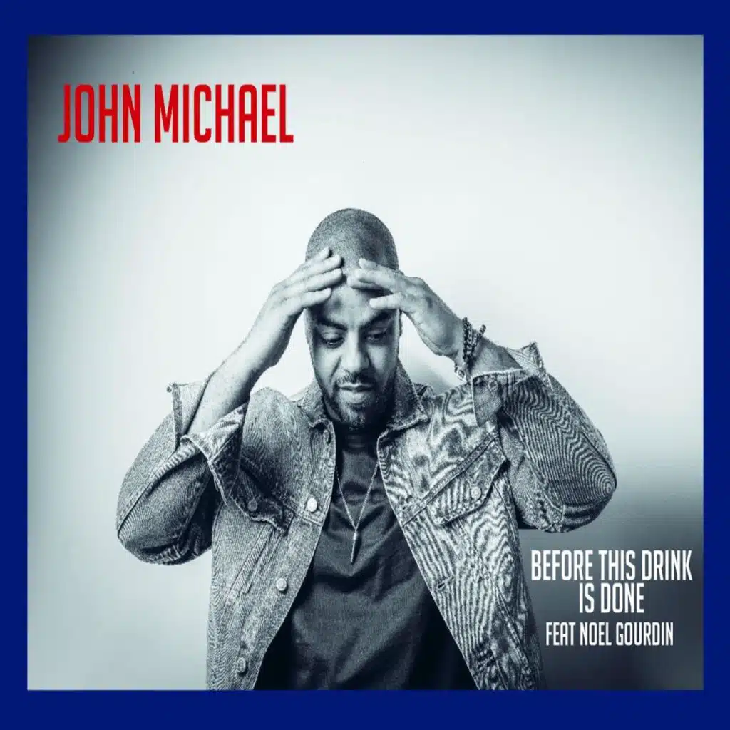 Before This Drink Is Done (feat. Noel Gourdin)